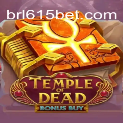 Exploring TempleofDeadBonusBuy: The Premier Slot Game on 615bet.com