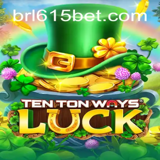Discover the Excitement of TenTonWaysLuck on the 615bet.com Platform - Online Slots Brasil #1